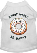 Load image into Gallery viewer, Adorable Cat or Dog Shirt for Pets "Donut Worry, Be Happy"