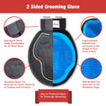 Load image into Gallery viewer, 2 in 1 Pet Grooming Glove for Dogs & Cats - Double Sided