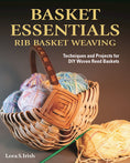 Load image into Gallery viewer, Basket Essentials: Rib Basket Weaving