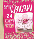 Load image into Gallery viewer, Beginner's Guide to Kirigami