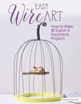 Load image into Gallery viewer, Easy Wire Art