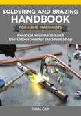 Load image into Gallery viewer, Soldering and Brazing Handbook for Home Machinists