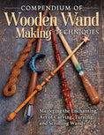 Load image into Gallery viewer, Compendium of Wooden Wand Making Techniques (HC)