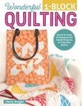 Load image into Gallery viewer, Wonderful One-Block Quilting