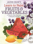 Load image into Gallery viewer, Jackie Shaw's Learn to Paint Fruits & Vegetables