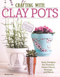 Load image into Gallery viewer, Crafting with Clay Pots