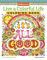 Live a Colorful Life Coloring Book