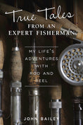 Load image into Gallery viewer, True Tales from an Expert Fisherman