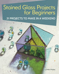 Load image into Gallery viewer, Stained Glass Projects for Beginners