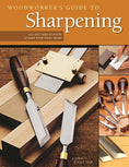 Load image into Gallery viewer, Woodworker's Guide to Sharpening