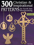 Load image into Gallery viewer, 300 Christian & Inspirational Patterns for Scroll Saw Woodworking, 2nd Edition Revised and Expanded