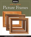 Load image into Gallery viewer, How to Make Picture Frames (Best of AW)