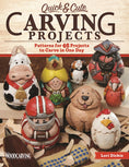 Load image into Gallery viewer, Quick & Cute Carving Projects
