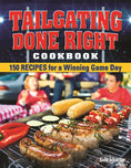 Load image into Gallery viewer, Tailgating Done Right Cookbook