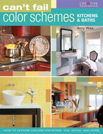 Can't Fail Color Schemes--Kitchen & Bath