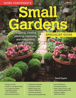 Home Gardener's Small Gardens