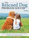 Load image into Gallery viewer, The Rescued Dog Problem Solver