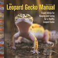Load image into Gallery viewer, The Leopard Gecko Manual