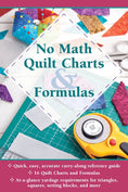 Load image into Gallery viewer, No Math Quilt Charts & Formulas