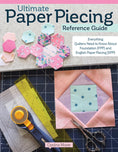 Load image into Gallery viewer, Ultimate Paper Piecing Reference Guide