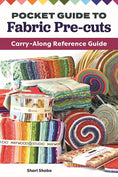 Load image into Gallery viewer, Pocket Guide to Fabric Pre-cuts