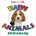 Load image into Gallery viewer, Peek and See Baby Animals All Grown Up