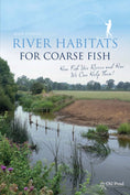 Load image into Gallery viewer, River Habitats for Coarse Fish