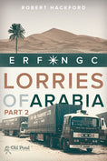 Load image into Gallery viewer, Lorries of Arabia: ERF NGC: 2