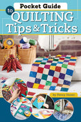 Load image into Gallery viewer, Pocket Guide to Quilting Tips & Tricks