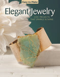 Load image into Gallery viewer, Easy-to-Make Elegant Jewelry
