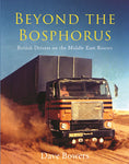 Load image into Gallery viewer, Beyond the Bosphorus: British Drivers on the Middle-East Routes