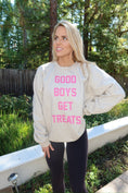 Load image into Gallery viewer, Good Boys Get Treats Pink Font Crewneck Sweatshirt | Ultra-Soft Best Gift for Dog Lovers