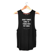 Good Things Come to Those Who Pet Dogs Tank | Gift for Dog Moms