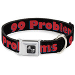 Buckle-Down Seatbelt Buckle Dog Collar - 99 PROBLEMS Black/Red