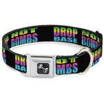 Dog Bone Seatbelt Buckle Collar - DROP BASS NOT BOMBS Black/Rainbow