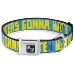 Dog Bone Seatbelt Buckle Collar - HATERS GONNA HATE Turquoise/Yellow