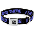 Load image into Gallery viewer, Dog Bone Seatbelt Buckle Collar - I SEE WHAT YOU DID THERE Weathered Black/Purple