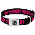 Dog Bone Seatbelt Buckle Collar - IN YOUR DREAMS! Black/White/Pink