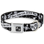 Dog Bone Seatbelt Buckle Collar - Only God Can Judge Me Black/White