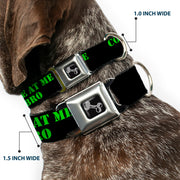 Dog Bone Seatbelt Buckle Collar - COME AT ME-BRO Black/Green Stencil
