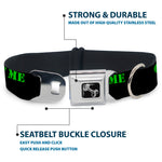 Dog Bone Seatbelt Buckle Collar - COME AT ME-BRO Black/Green Stencil