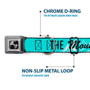 Dog Bone Black/Silver Seatbelt Buckle Collar - THE MOUNTAINS ARE CALLING AND I MUST GO/Mountains Outline2 Teal/White/Black