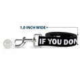 Load image into Gallery viewer, Dog Leash - DON'T BRO ME IF YOU DON'T KNOW ME Black/White/Red