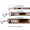 Load image into Gallery viewer, Buckle-Down Dog Leash - ONE OF US IS A DIRTY DOG/Fur Brown/White