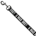 Load image into Gallery viewer, Dog Leash - U MAD BRO? Weathered Black/White