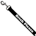 Load image into Gallery viewer, Buckle-Down Dog Leash - BITCH PLEASE Black/White