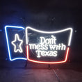 Load image into Gallery viewer, Don't Mess with Texas Lone Star Beer Neon Signs
