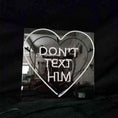 Load image into Gallery viewer, Don't Text Him with Heart Neon Signs