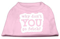 Load image into Gallery viewer, Pet Dog & Cat Shirt Screen Printed, "Why Don't You Go Fetch?"