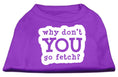 Load image into Gallery viewer, Pet Dog & Cat Shirt Screen Printed, "Why Don't You Go Fetch?"